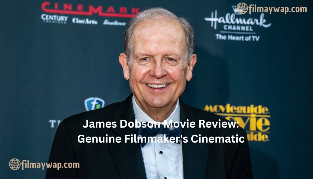 James Dobson Movie Review
